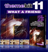 Editor's Themekit 11: What A Friend